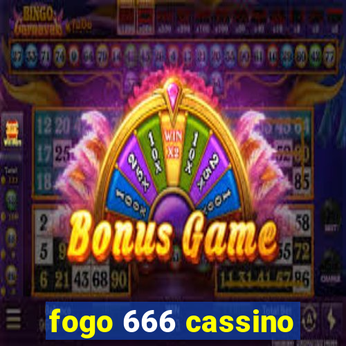 fogo 666 cassino